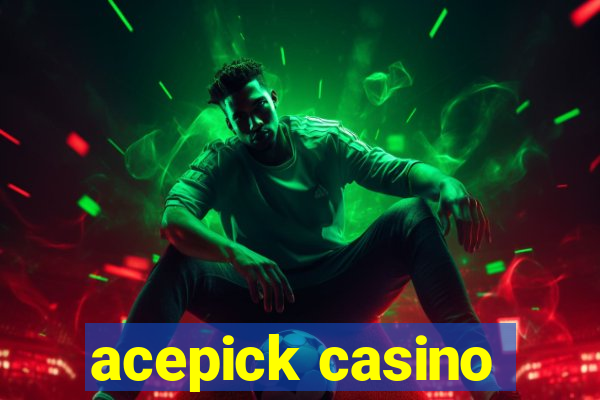 acepick casino