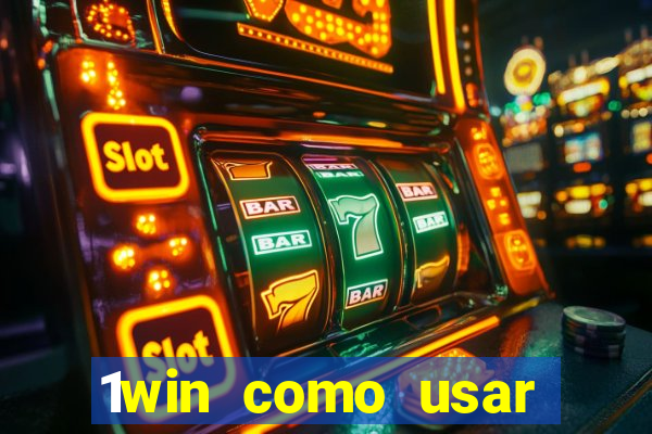 1win como usar bonus casino