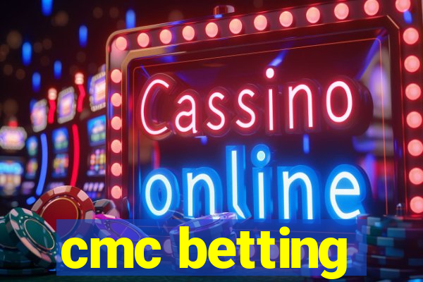 cmc betting