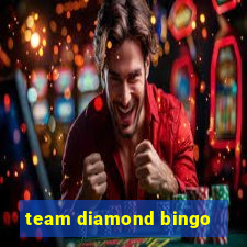 team diamond bingo