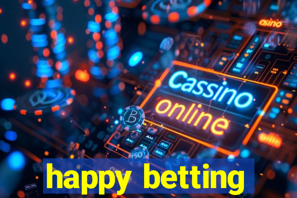 happy betting