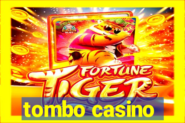 tombo casino