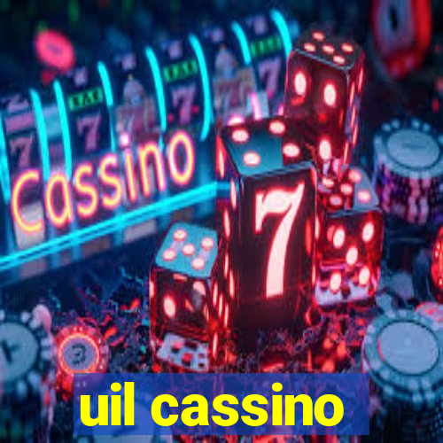 uil cassino