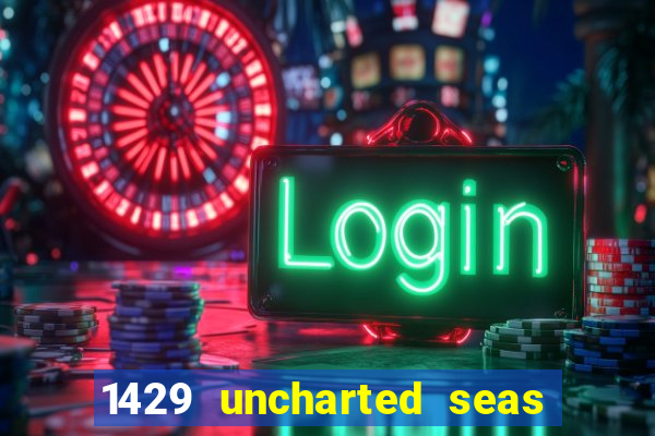 1429 uncharted seas slot rtp