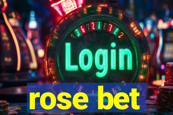 rose bet