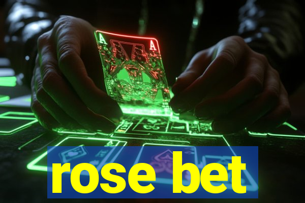 rose bet