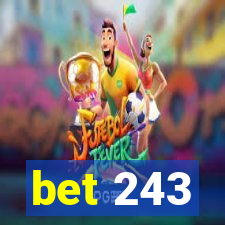 bet 243