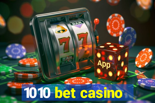 1010 bet casino