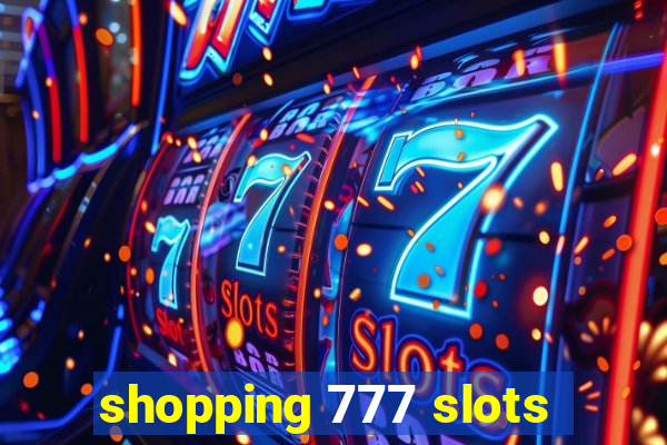 shopping 777 slots