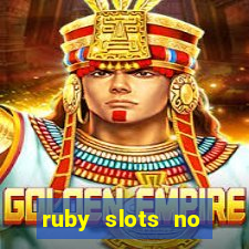 ruby slots no deposit bonuses