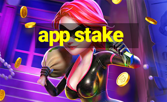 app stake