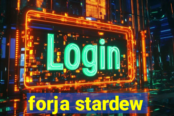 forja stardew