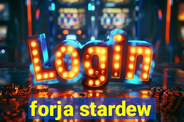 forja stardew