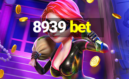 8939 bet