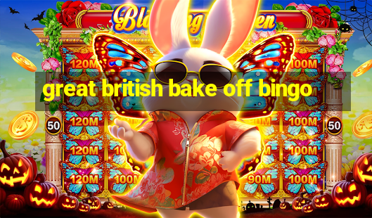 great british bake off bingo