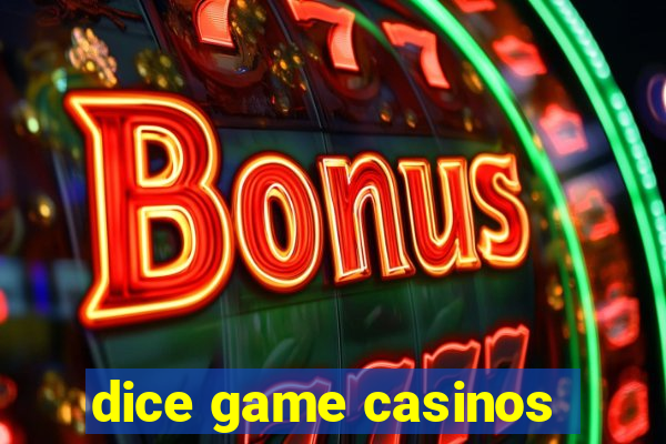 dice game casinos