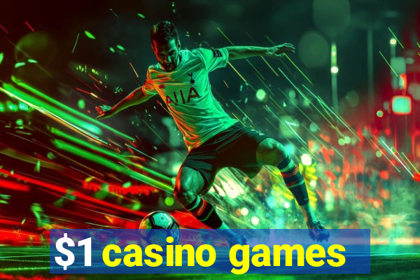 $1 casino games