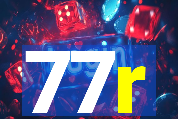 77r