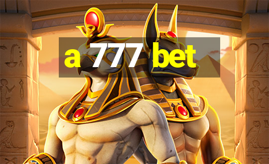 a 777 bet