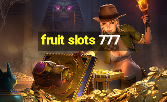 fruit slots 777