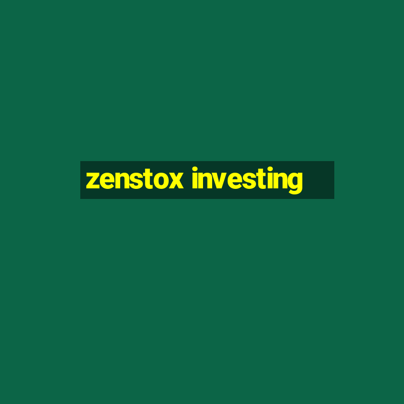 zenstox investing