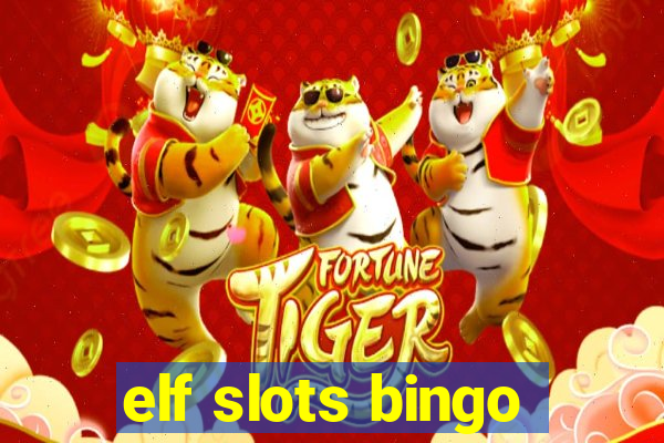 elf slots bingo