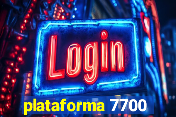 plataforma 7700