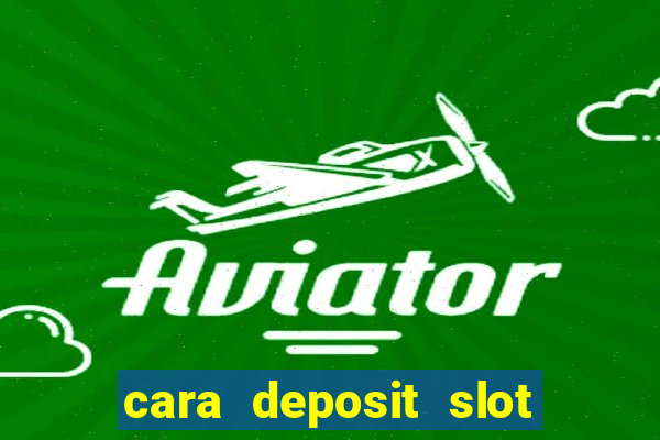 cara deposit slot via dana