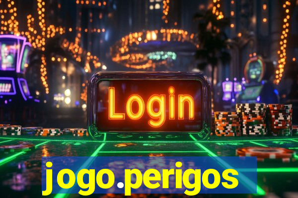 jogo.perigos