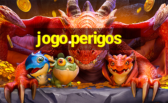 jogo.perigos