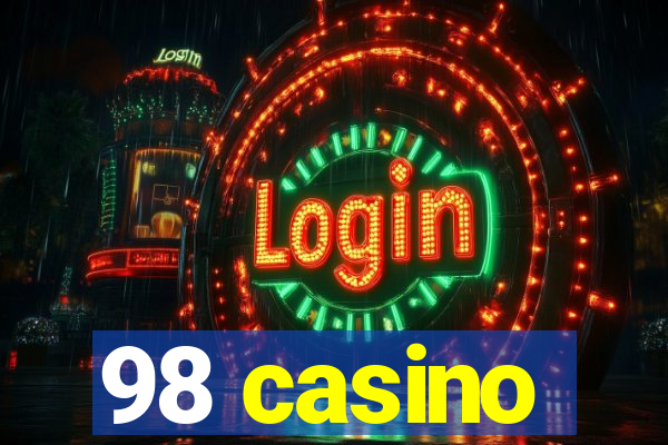 98 casino