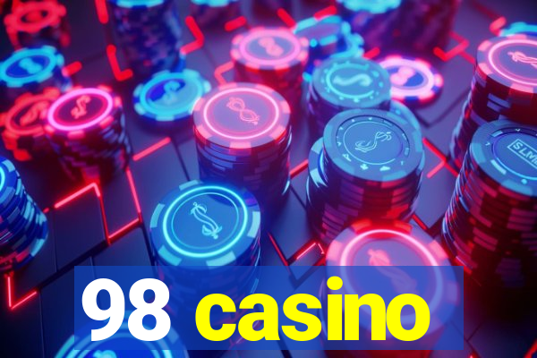 98 casino