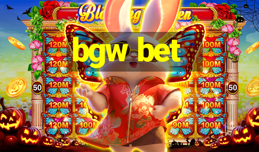 bgw bet