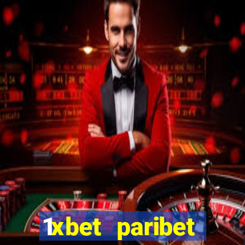 1xbet paribet 1хбет 1 xbet