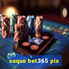 saque bet365 pix