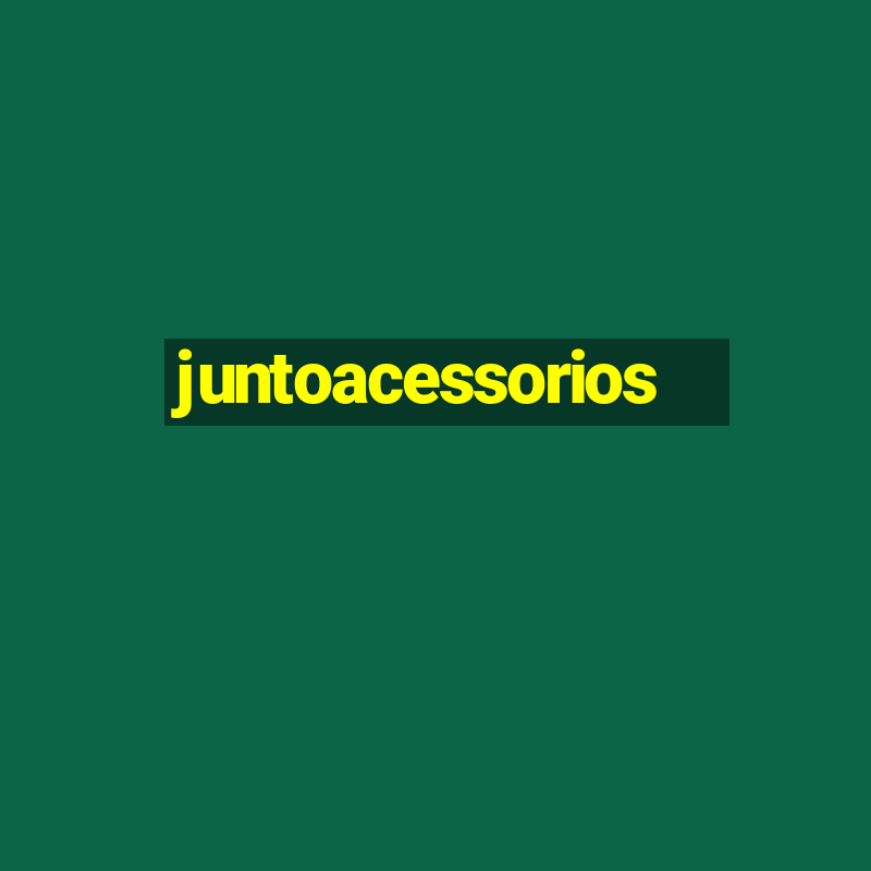 juntoacessorios