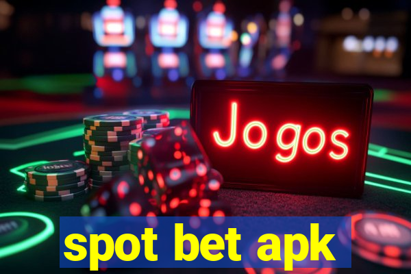 spot bet apk