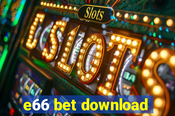 e66 bet download