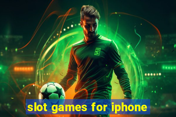 slot games for iphone