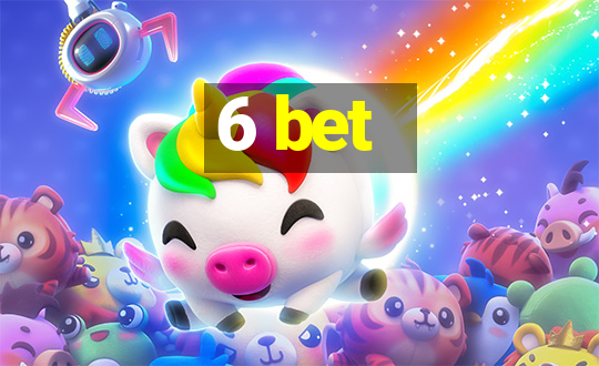 6 bet