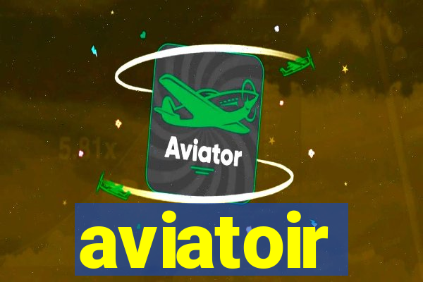 aviatoir