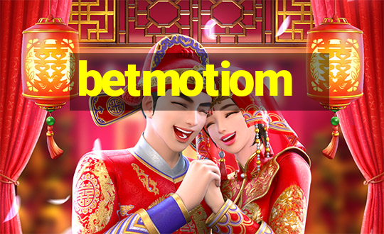 betmotiom