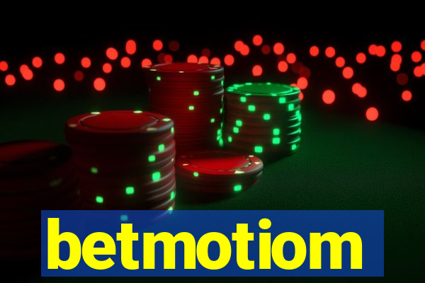 betmotiom