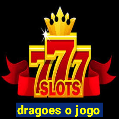 dragoes o jogo