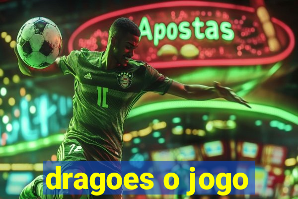 dragoes o jogo