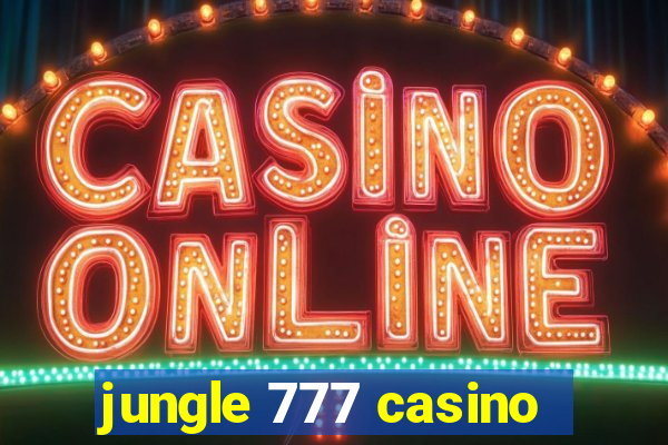 jungle 777 casino