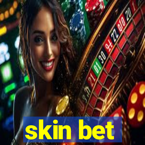 skin bet