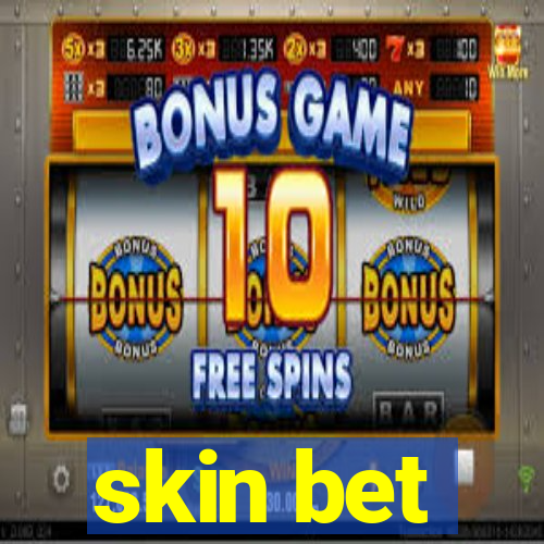 skin bet