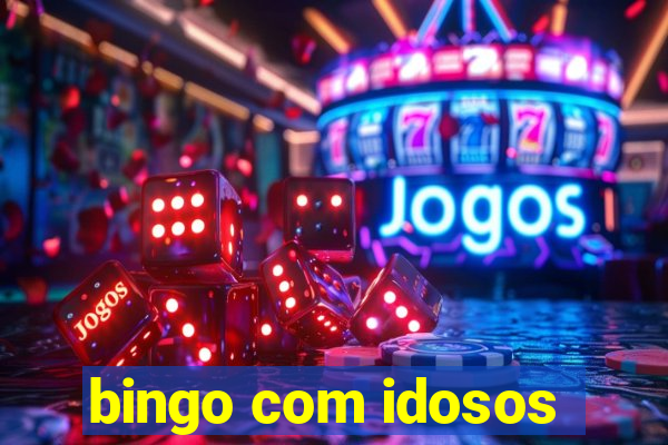 bingo com idosos