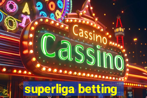 superliga betting